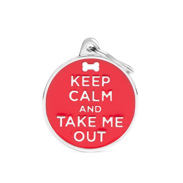 hondenpenning Keep Calm and Take Me Out